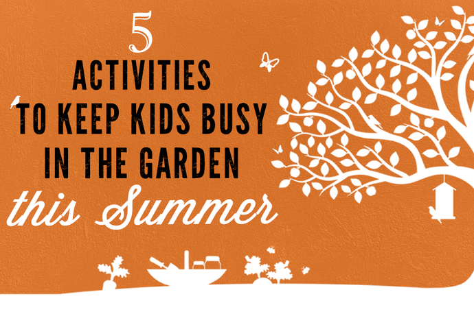 5 Activities  to Keep Kids Busy in the Garden This Summer