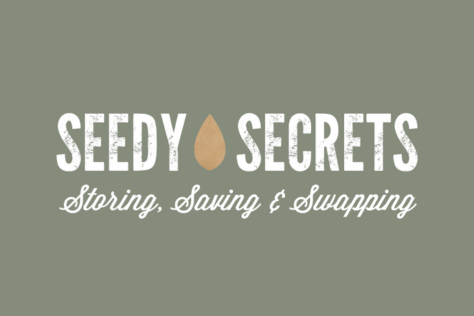 Seedy Secrets: Storing, Saving & Swapping