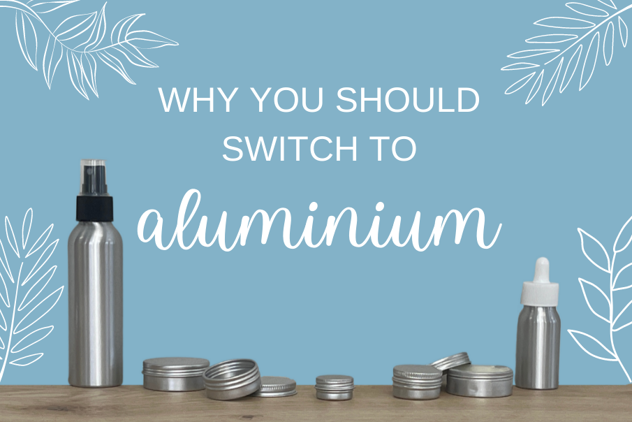 Why you Should Switch to Aluminium for your Cosmetic Packaging